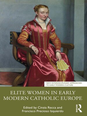 cover image of Elite Women in Early Modern Catholic Europe